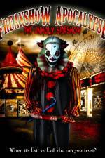 Freakshow Apocalypse: The Unholy Sideshow