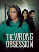 The Wrong Obsession