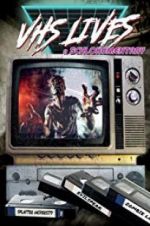 VHS Lives: A Schlockumentary