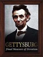 Gettysburg: The Final Measure of Devotion