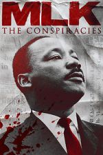 MLK: The Conspiracies