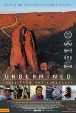 Undermined - Tales from the Kimberley