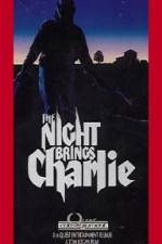 The Night Brings Charlie