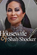 The Housewife & the Shah Shocker