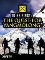 To Be First: The Quest for Yangmolong