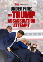 TMZ Presents Under Fire: The Trump Assassination Attempt (TV Special)