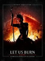 Within Temptation: Let Us Burn: Elements & Hydra Live in Concert