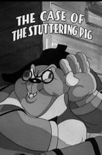 The Case of the Stuttering Pig (Short 1937)