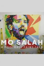 Mo Salah: A Football Fairy Tale