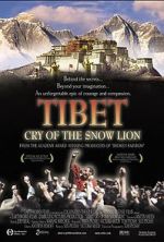 Tibet: Cry of the Snow Lion