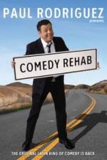 Paul Rodriguez & Friends Comedy Rehab