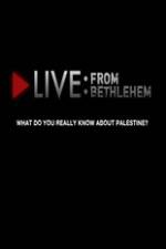 Live from Bethlehem