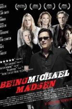 Being Michael Madsen