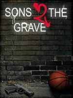 Sons 2 the Grave