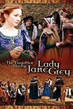 The Forgotten Martyr: Lady Jane Grey