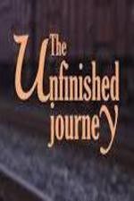 The Unfinished Journey