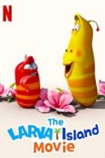 The Larva Island Movie