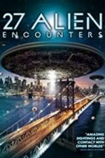 27 Alien Encounters