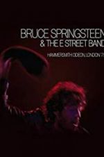 Bruce Springsteen and the E Street Band: Hammersmith Odeon, London \'75