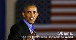 Obama: The President Who Inspired the World