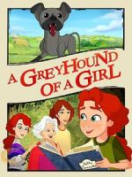 A Greyhound of a Girl