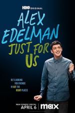 Alex Edelman: Just for Us