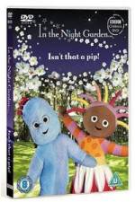 In The Night Garden - Isn't That A Pip