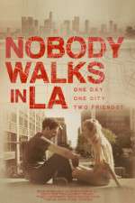 Nobody Walks in LA