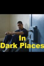 In Dark Places