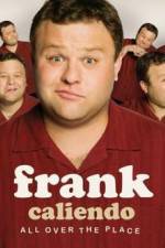 Frank Caliendo: All Over the Place