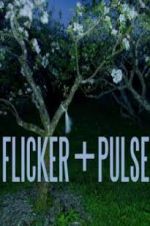 Flicker + Pulse