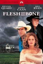 Flesh and Bone