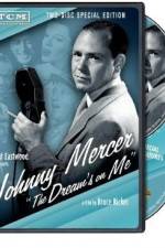 Johnny Mercer: The Dream's on Me