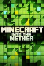 Minecraft: Into the Nether