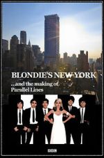 Blondie\'s New York and the Making of Parallel Lines