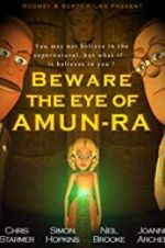 Beware the Eye of Amun-Ra