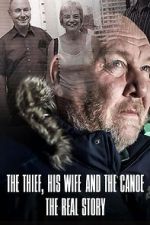 The Thief, His Wife and the Canoe: The Real Story