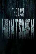 The Last Huntsmen