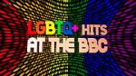 LGBTQ+ Hits at the BBC (TV Special 2022)