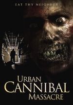 Urban Cannibal Massacre