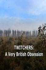 Twitchers: a Very British Obsession