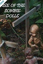 Rise of the Zombie Dolls