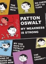 Patton Oswalt: My Weakness Is Strong (TV Special 2009)