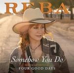 Reba McEntire: Somehow You Do