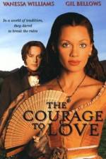 The Courage to Love