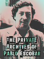 The Private Archives of Pablo Escovar