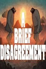 A Brief Disagreement (Short 2022)