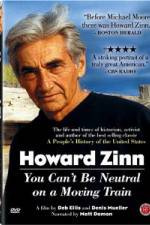 Howard Zinn - You Can't Be Neutral on a Moving Train