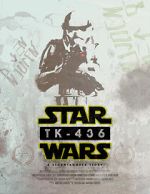 TK-436: A Stormtrooper Story (Short 2016)