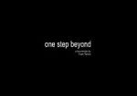 One Step Beyond